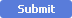 Submit